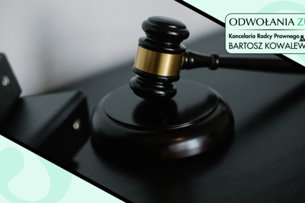 Przegrana z ZUS w apelacji i co dalej? Kiedy przysługuje skarga kasacyjna do Sądu Najwyższego